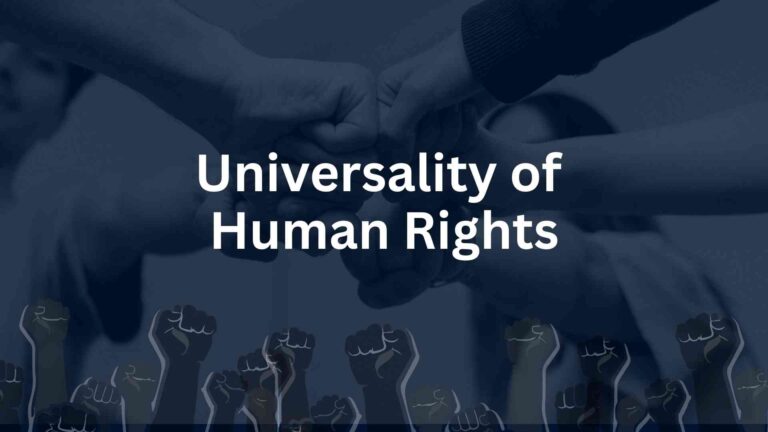 Universality of Human Rights and Its Impact on Case Law Jurisprudence | All what you need to know