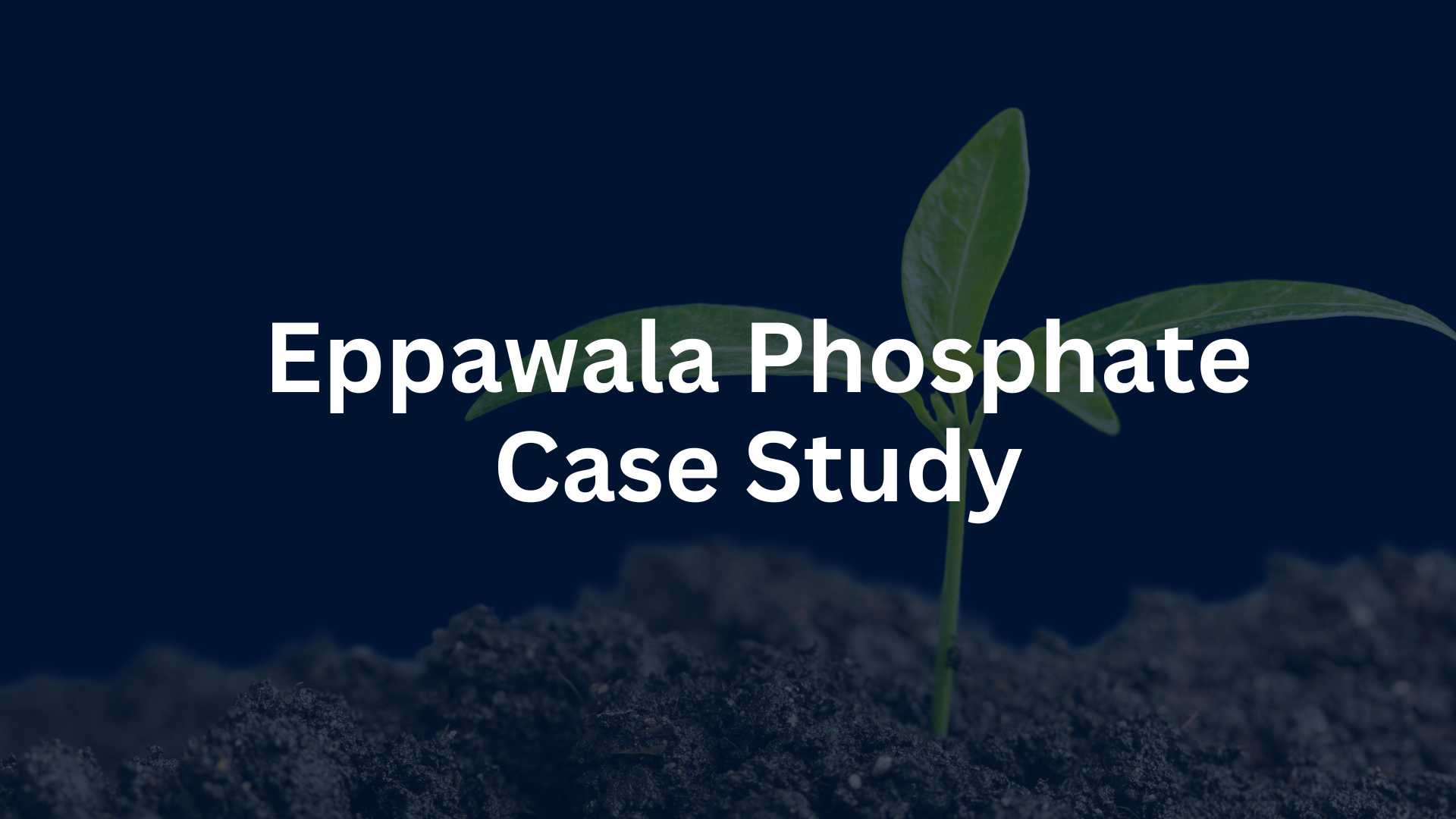 Eppawala Case Study