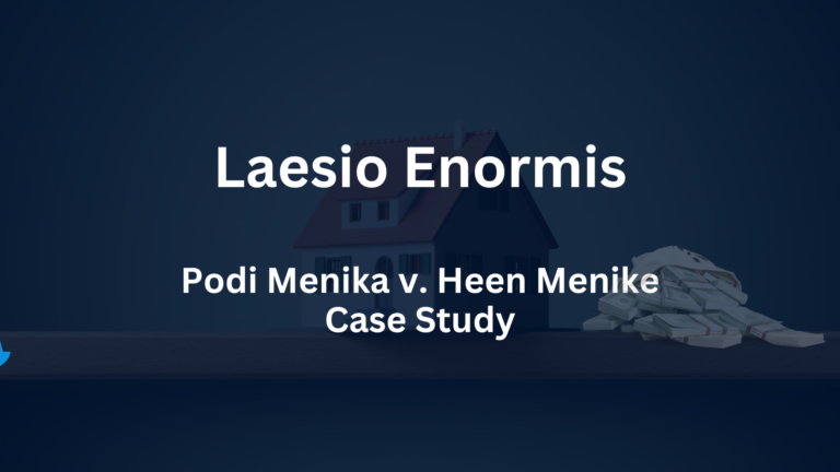Laesio Enormis. Podi Menika v. Heen Menike Case study AI Pazz legal research