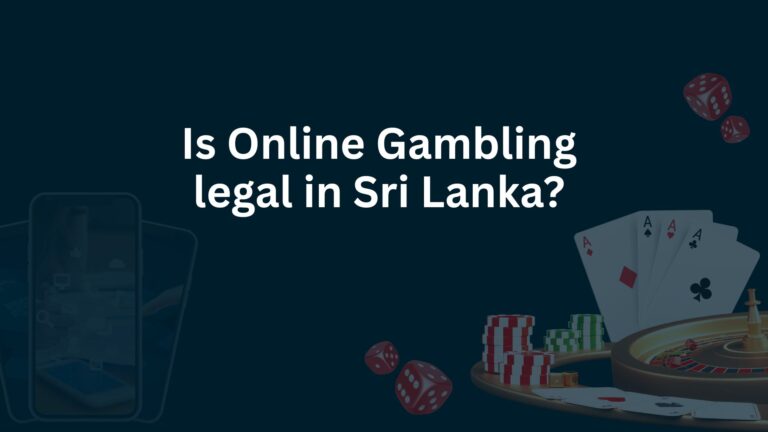 Is Online Gambling legal in Sri Lanka