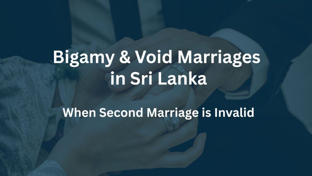 Bigamy & Void Marriages in Sri Lanka