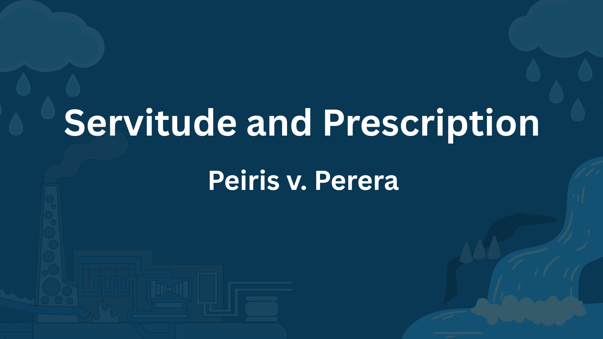 Servitude and Prescription - Natural waterflow