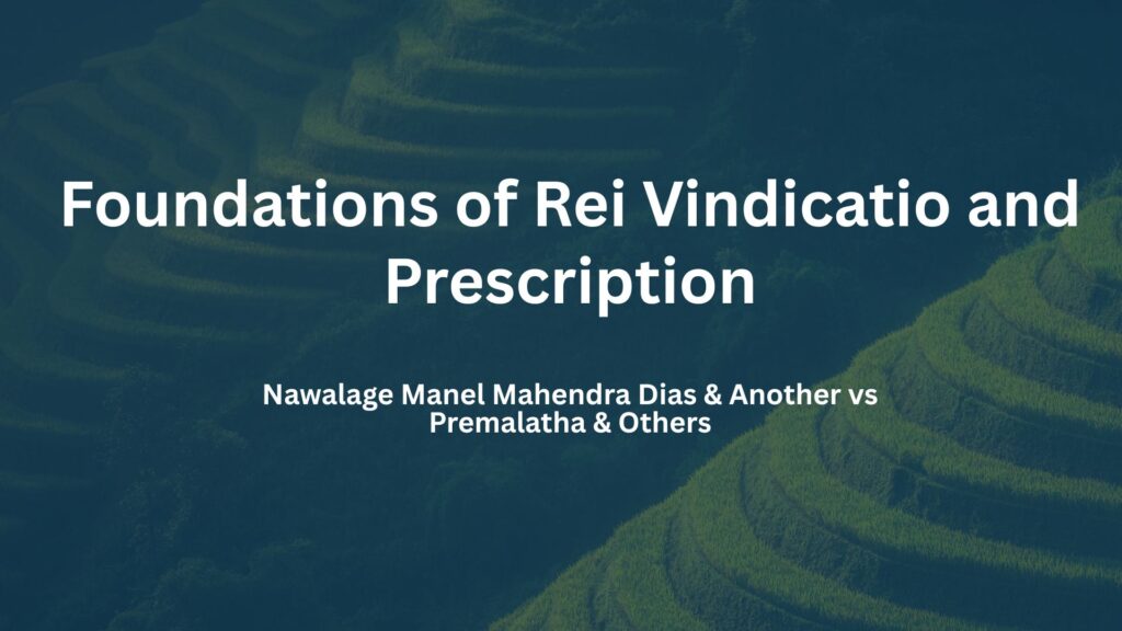 Foundations of Rei Vindicatio and Prescription