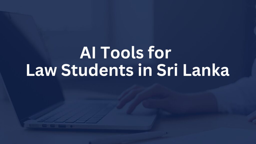 AI Tools for Law Students in Sri Lanka