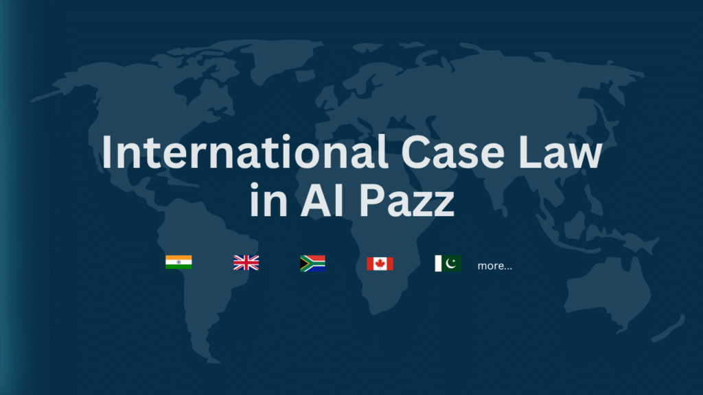 International Case Law - AI Pazz legal research