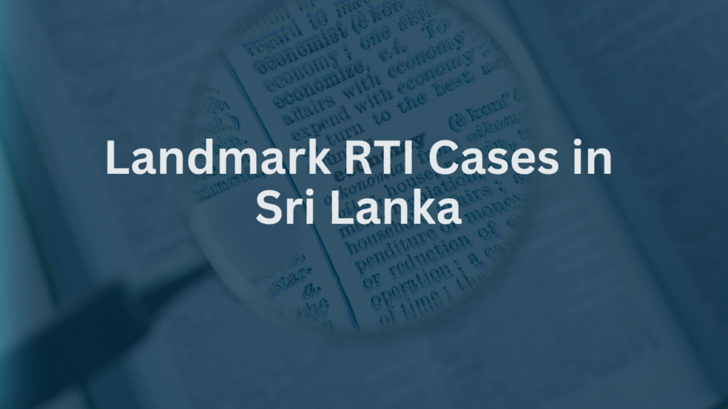 Landmark RTI Cases in Sri Lanka
