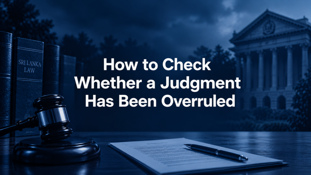 How to Check Whether a Judgment Has Been Overruled